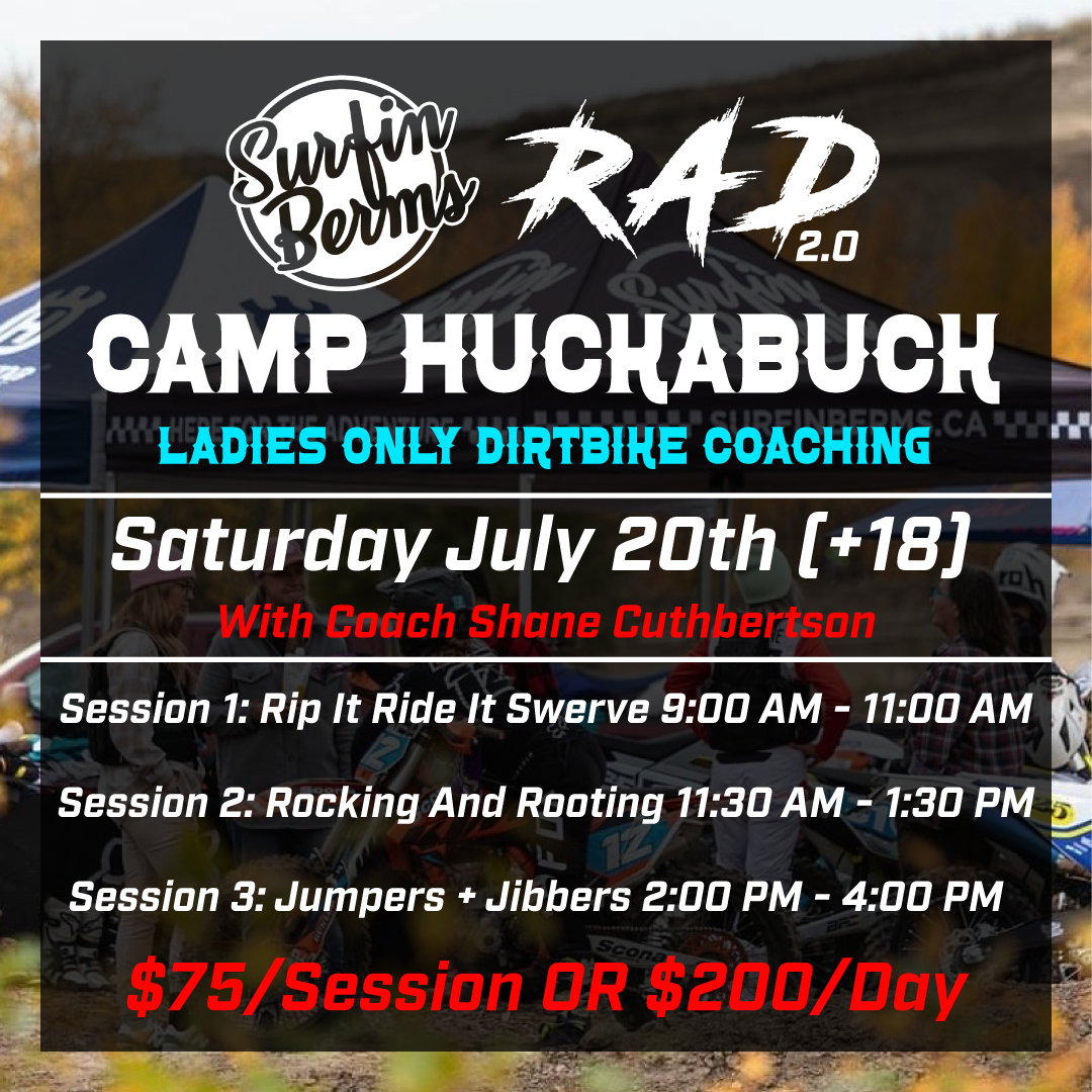 Surfin Berms Camp Huckabuck Coaching -July 20th (+18)